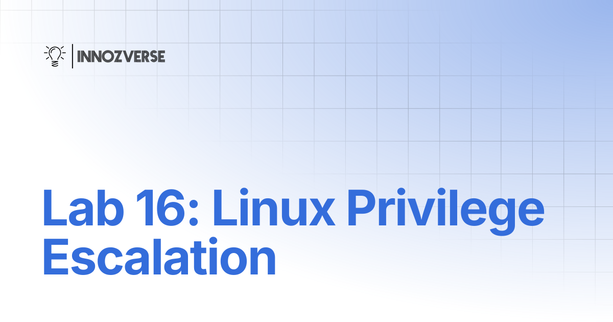Lab 16: Linux Privilege Escalation | Cyber Security | Innozverse ...