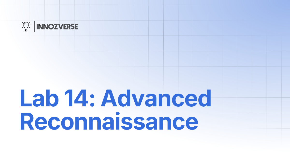 Lab 14: Advanced Reconnaissance | Cyber Security | Innozverse ...