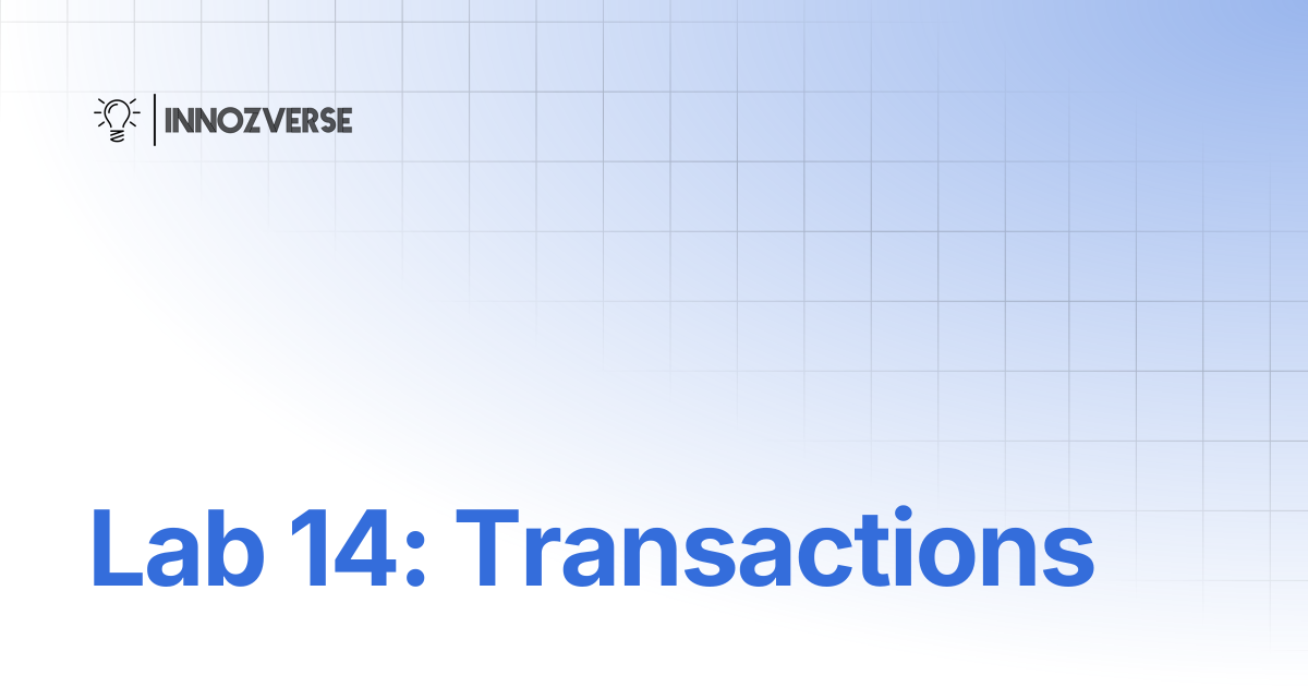 Lab 14: Transactions | Database | Innozverse Documentations