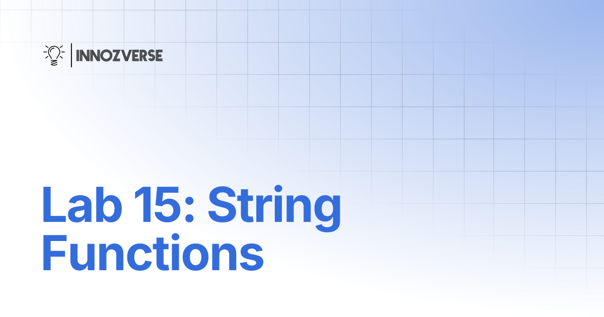 Lab 15: String Functions | Database | Innozverse Documentations