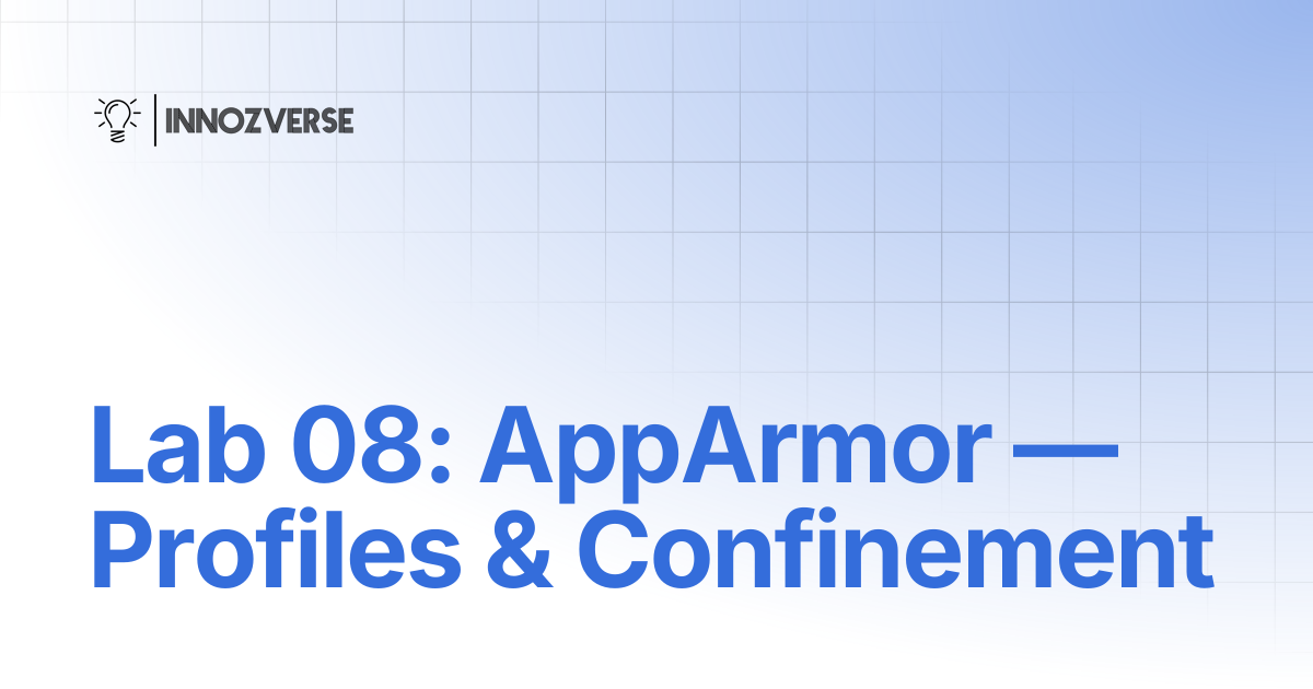 Lab 08: AppArmor — Profiles & Confinement | Linux | Innozverse ...